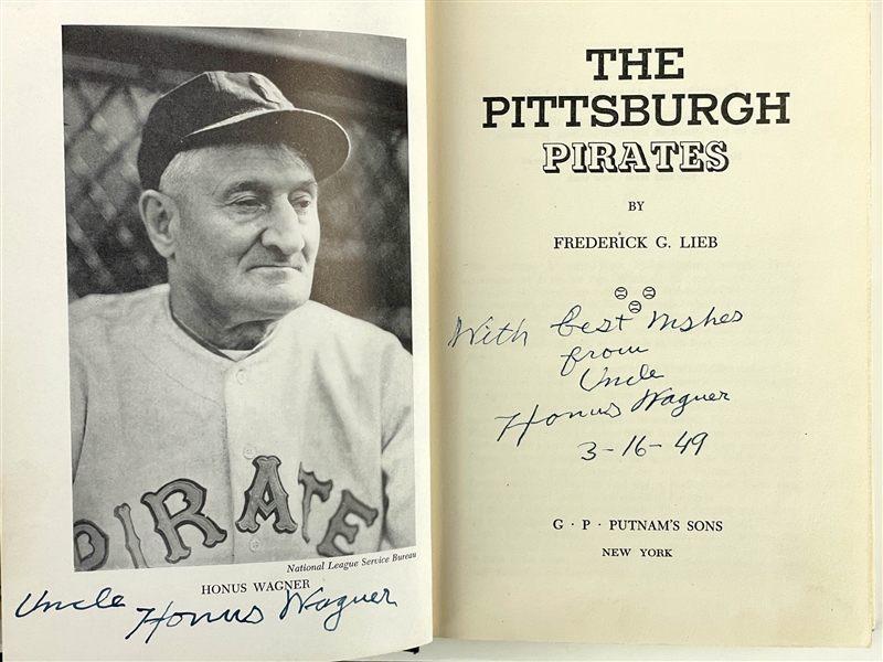 1949 Honus Wagner Twice-Signed Copy of the Book <em>The Pittsburgh Pirates</em> - Signed to His Niece