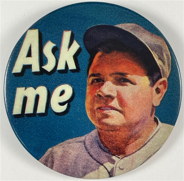 High Grade 1934 Quaker Oats Babe Ruth “Ask Me” Pinback