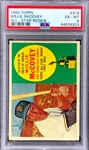 1960 Topps #316 Willie McCovey All-Star Rookie – PSA EX-MT 6