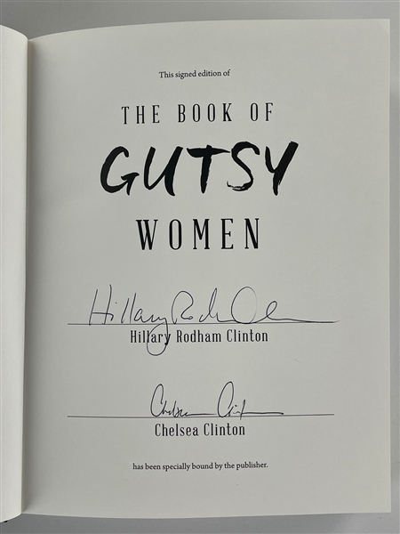 Hillary Clinton and Chelsea Clinton Signed 2019 Book <em>The Book of Gutsy Women</em>