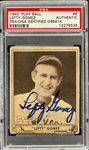 1940 Play Ball #6 Lefty Grove Signed Card - Encapsulated PSA/DNA