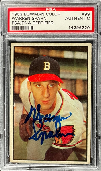 1953 Bowman #99 Warren Spahn Signed Card - Encapsulated PSA/DNA
