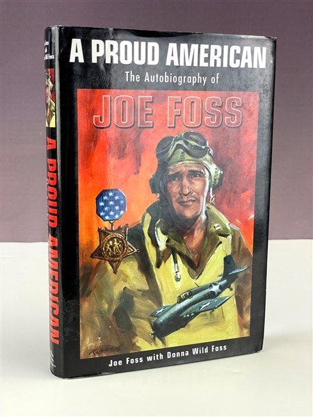 Joe Foss (Medal of Honor Fighter Ace) and Five Others Signed Autobiography <em>A Proud American</em> (AI Verified)